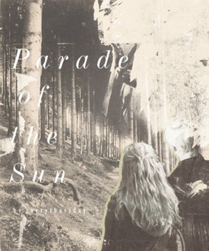 Parade of the Sun by Everythursday