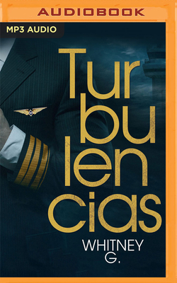 Turbulencias by Whitney G.