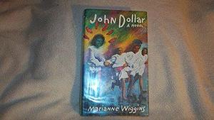 John Dollar: A Novel by Marianne Wiggins