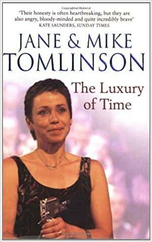 Luxury Of Time by Jane Tomlinson