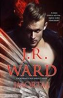 Imortal by J.R. Ward