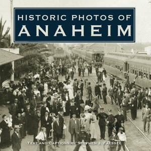 Historic Photos of Anaheim by 