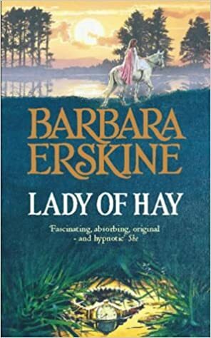 Lady of Hay by Barbara Erskine