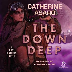 The Down Deep by Catherine Asaro