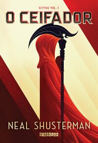 O Ceifador by Neal Shusterman