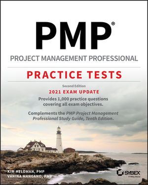 Pmp Project Management Professional Practice Tests: 2021 Exam Update by Vanina Mangano, Kim Heldman