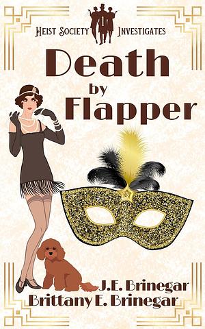 Death by Flapper by Brittany E. Brinegar, J. E. Brinegar