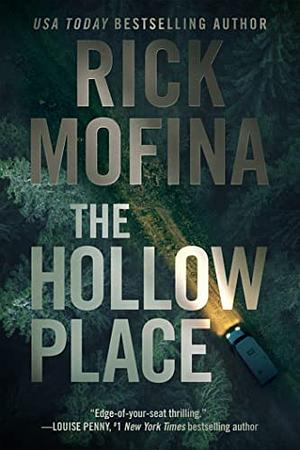 The Hollow Place by Rick Mofina