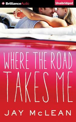 Where the Road Takes Me by Jay McLean