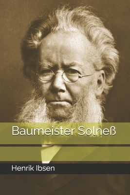 Baumeister Solneß by Henrik Ibsen