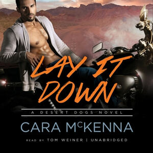 Lay It Down by Cara McKenna