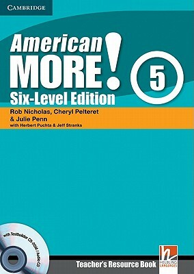 American More! Six-Level Edition Level 5 Teacher's Resource Book with Testbuilder CD-Rom/Audio CD by Rob Nicholas, Cheryl Pelteret, Julie Penn