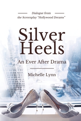 Silver Heels by Michelle Lynn