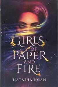 Girls of Paper and Fire by Natasha Ngan