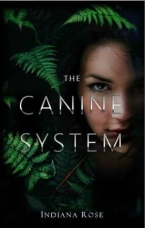 The Canine System by Indiana Rose