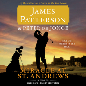 Miracle at St. Andrews by James Patterson