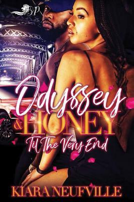 Odyssey & Honey: Tim The Very End by Kiara Neufville