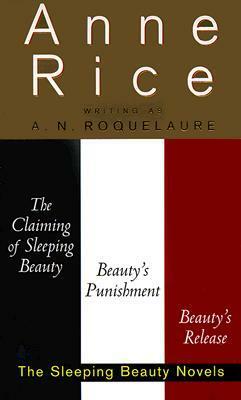 Sleeping Beauty Trilogy by Anne Rice, A.N. Roquelaure