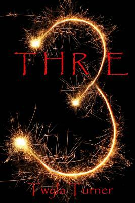 Three by Twyla Turner