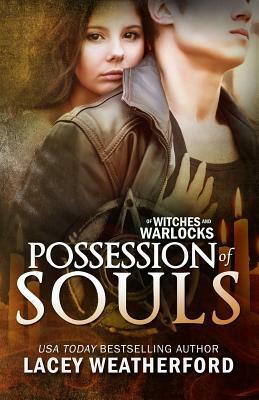 Possession of Souls by Lacey Weatherford