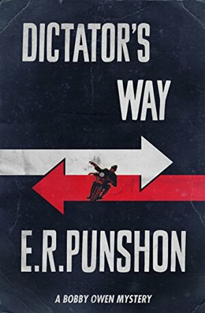 Dictator's Way by E.R. Punshon