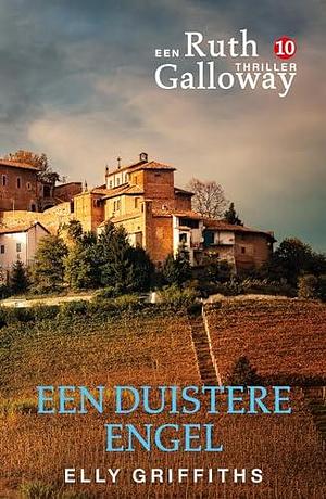 Een duistere engel by Elly Griffiths, Elly Griffiths