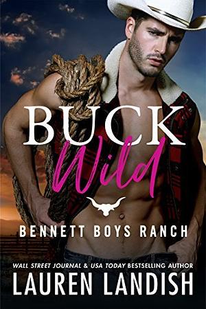 Buck Wild by Lauren Landish