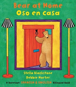 Bear at Home/Oso En Casa (Bilingual English/Spanish) by Stella Blackstone