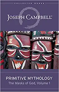 Primitive Mythology by Joseph Campbell