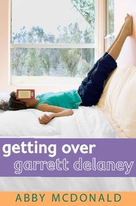 Getting Over Garrett Delaney by Abby McDonald