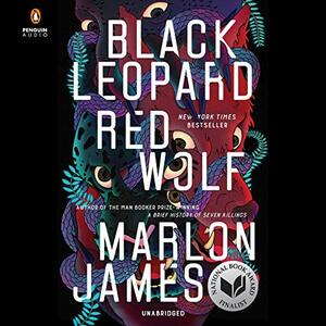 Black Leopard, Red Wolf by Marlon James