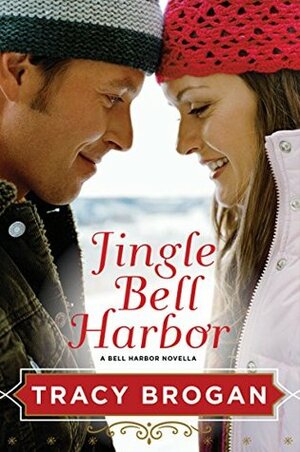 Jingle Bell Harbor by Tracy Brogan