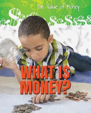 What Is Money? by Portia Summers