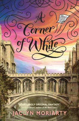 A Corner of White by Jaclyn Moriarty