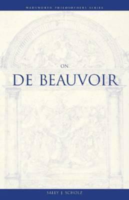 On de Beauvoir by Sally J. Scholz