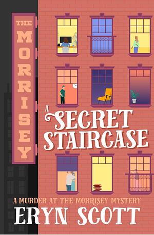 A Secret Staircase by Eryn Scott