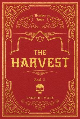 The Harvest #2 by Heather Knox