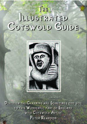 The Illustrated Cotswold Guide by Peter Reardon