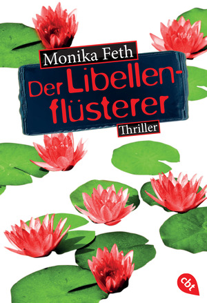 Der Libellenflüsterer by Monika Feth