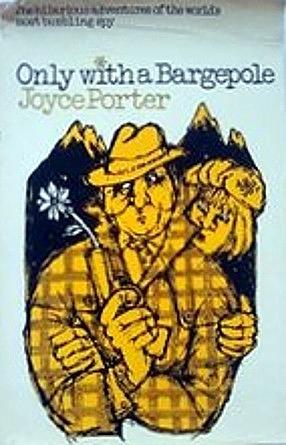 Only with a Bargepole by Joyce Porter