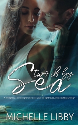 Two if by Sea by Michelle Libby