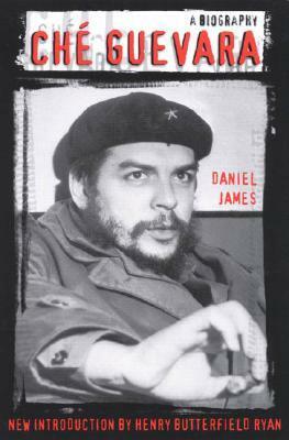 Che Guevara: A Biography by Henry Butterfield Ryan, Daniel James