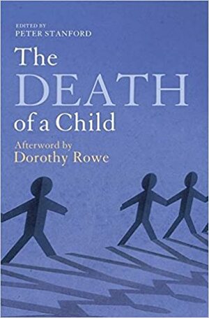 The Death of a Child by Dorothy Rowe, Peter Stanford