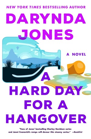 A Hard Day for a Hangover by Darynda Jones