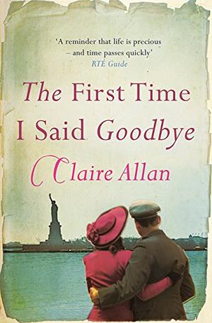 The First Time I Said Goodbye by Claire Allan