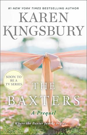 The Baxters by Karen Kingsbury