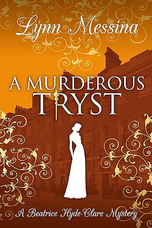 A Murderous Tryst by Lynn Messina