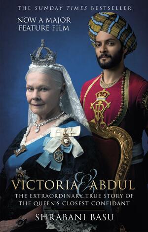 Victoria & Abdul by Shrabani Basu