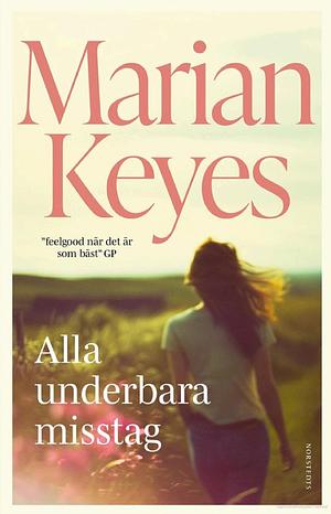 Alla underbara misstag by Marian Keyes