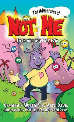 Introducing Not Me by April Davis